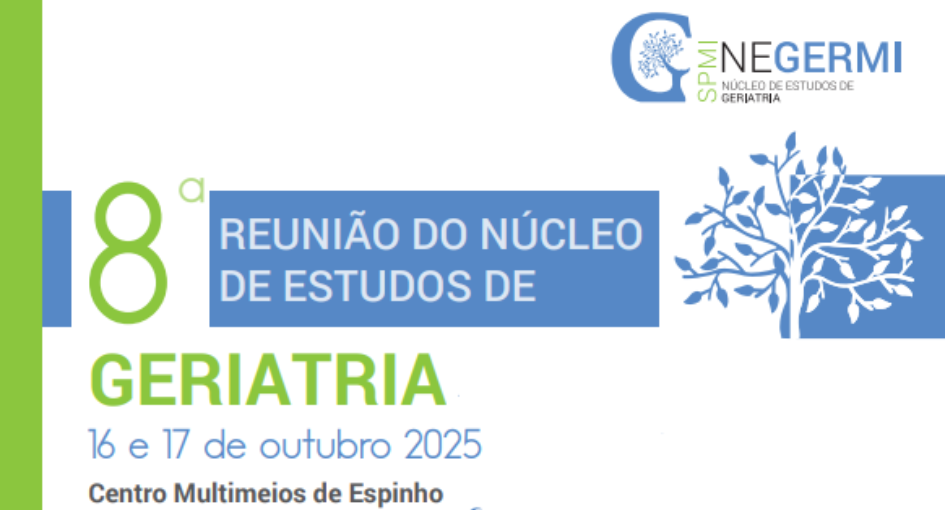 8.ª Reunião do Núcleo de Estudos de Geriatria da SPMI